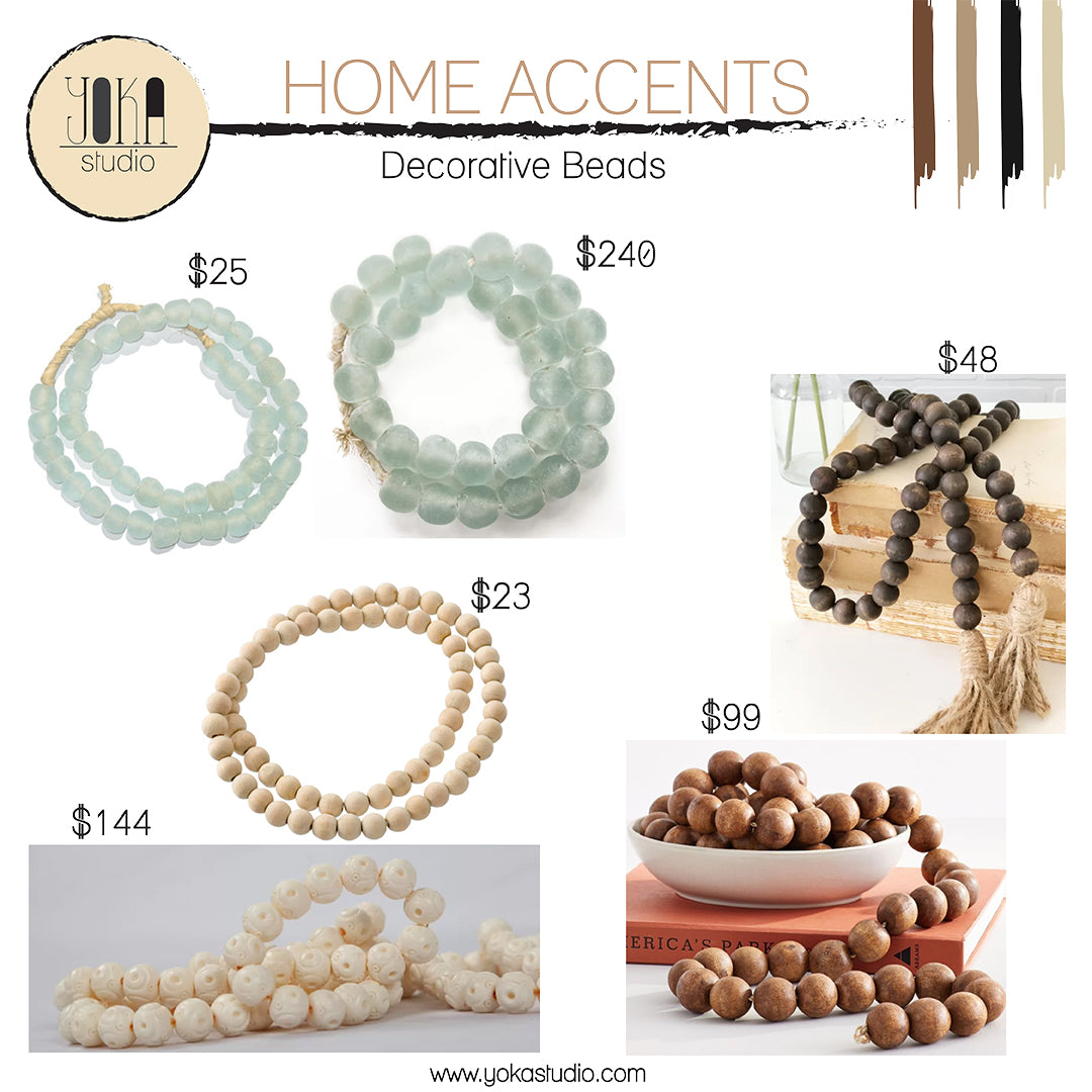HOME ACCENTS - Decorative Beads for Every Budget